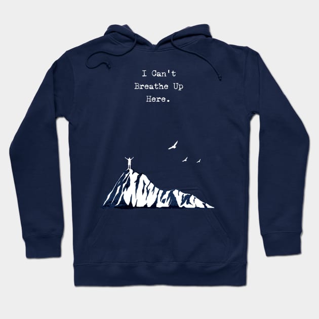 Altitude, It always wins Hoodie by Farm Road Mercantile 